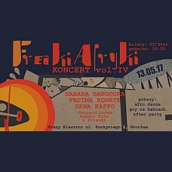 Bilety na koncert Freaki Afryki - 4. Koncert Freaków we Wrocławiu - 13-05-2017