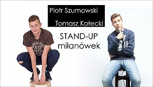 Bilety na koncert Stand-up Milanówek - Piotr Szumowski && Tomek Kołecki - 08-04-2017