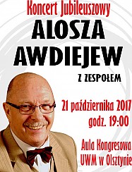 Bilety na koncert Alosza Awdiejew z Zespołem. Koncert Jubileuszowy w Olsztynie - 21-10-2017