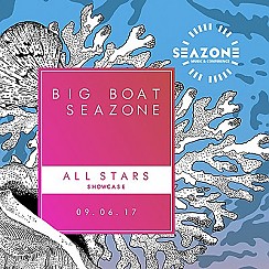 Bilety na koncert Big Boat SeaZone x All Starts Showcase  w Sopocie - 09-06-2017