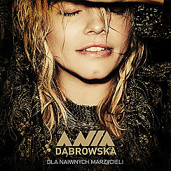 Bilety na koncert Ania Dąbrowska w Warszawie - 15-06-2017