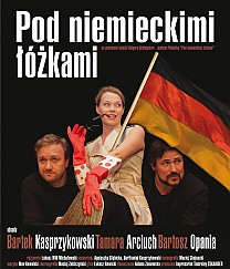 Bilety na spektakl Pod niemieckimi łóżkami - T. Arciuch, B. Opania, B. Kasprzykowski - Gdańsk - 10-12-2017