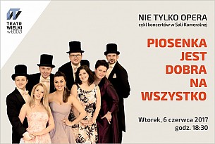 Bilety na koncert NIE TYLKO OPERA - PIOSENKA JEST DOBRA NA WSZYSTKO w Łodzi - 06-06-2017