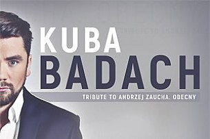 Bilety na koncert KUBA BADACH / Tribute to Andrzej Zaucha. Obecny / Wrocław - 23-06-2017