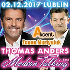 Bilety na koncert Thomas Anders & Modern Talking Band oraz Akcent - Zenon Martyniuk w Lublinie - 02-12-2017