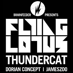 Bilety na koncert Brainfeeder Showcase: Flying Lotus, Thundercat w Warszawie - 20-06-2017