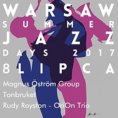 Bilety na koncert Warsaw Summer Jazz Days: Magnus Öström Group, Tonbruket, Rudy Royston - OriOn trio w Warszawie - 08-07-2017