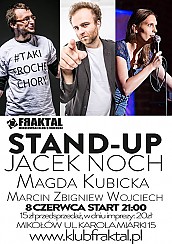 Bilety na koncert Stand-up Jacek Noch & Magda Kubicka & Marcin Zbigniew Wojciech - 08-06-2017