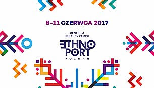 Bilety na koncert ETHNO PORT 2017 - bilet dzienny piątek 9.06.2017 w Poznaniu - 09-06-2017