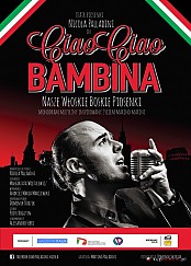 Bilety na koncert Ciao Ciao Bambina - Podróż przez historię włoskiej piosenki... w Lublinie - 25-11-2014