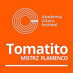 Bilety na Akademia Gitary: festiwal / Mistrz Flamenco: Tomatito