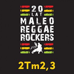 Bilety na koncert Maleo Reggae Rockers i 2Tm2,3 – 20-LECIE w Warszawie - 04-11-2017
