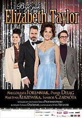 Bilety na spektakl Być jak Elizabeth Taylor - Kielce - 26-11-2017