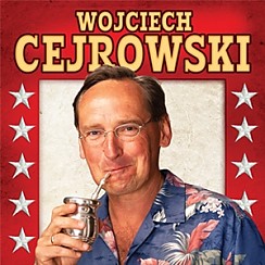 Bilety na kabaret Wolna Amerykanka czyli Wojciech Cejrowski boso do Zielonej Góry w Zielonej Górze - 16-09-2017