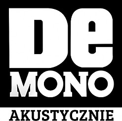 Bilety na koncert DE MONO Akustycznie w Zielonej Górze - 15-10-2017