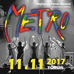Bilety na koncert METRO w Toruniu - 11-11-2017