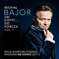 Bilety na koncert Michał Bajor z zespołem "Od Kofty....do Korcza" w Suwałkach - 08-10-2017
