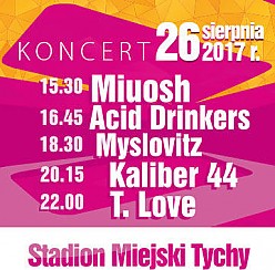 Bilety na koncert na Stadionie: Miuosh, Kaliber 44, Acid Drinkers, Myslovitz, T.Love w Tychach - 26-08-2017