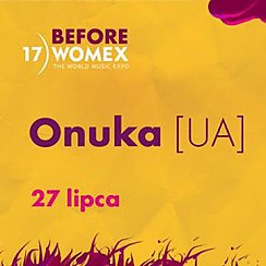 Bilety na koncert Before Womex: Onuka w Katowicach - 27-07-2017