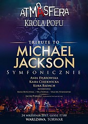 Bilety na koncert Atmasfera Króla Popu - Tribute to Michael Jackson - ATMASFERA KRÓLA TRIBUTE TO MICHAEL JACKSON SYMFONICZNIE w Warszawie - 24-09-2017