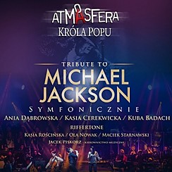 Bilety na koncert ATMASFERA KRÓLA POPU - TRIBUTE TO MICHAEL JACKSON w Warszawie - 24-09-2017