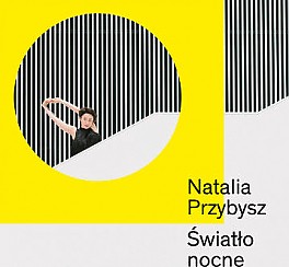 Bilety na koncert Natalia Przybysz w Katowicach - 27-10-2017