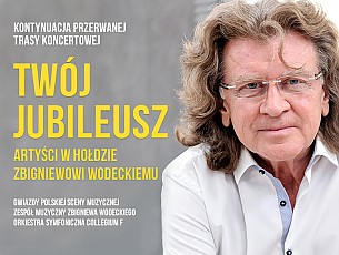 Bilety na koncert TWÓJ JUBILEUSZ - ARTYŚCI W HOŁDZIE w Toruniu - 14-11-2017