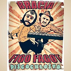 Bilety na koncert Bracia Figo Fagot w Sopocie - 28-10-2017