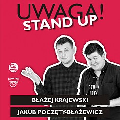 Bilety na kabaret Uwaga Stand Up: Błażej Krajewski, Jakub Poczęty-Błażewicz w Toruniu - 28-09-2017