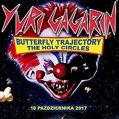 Bilety na koncert Yuri Gagarin, Butterfly Trajectory, The Holy Circles w Poznaniu - 18-10-2017