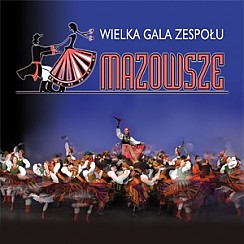 Bilety na koncert Wielka Gala zespołu Pieśni i Tańca Mazowsze w Zielonej Górze - 29-10-2017