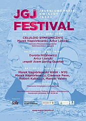 Bilety na JGJ FESTIVAL 2017 - Jeleniogórskie Gwiazdy Jazzu - CELULOID Symfonicznie, Marek Napiórkowski, Artur Lesicki, Orkiestra Filharmonii Dolnośląskiej
