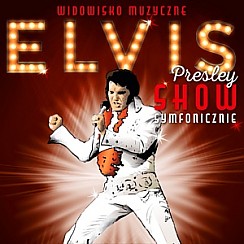 Bilety na koncert Elvis Presley Show Symfonicznie - powrót Króla w Gdyni - 28-10-2017