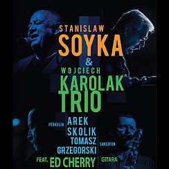Bilety na koncert Stanisław Soyka & Wojciech Karolak TRIO feat. Ed Cherry w Krakowie - 23-11-2017