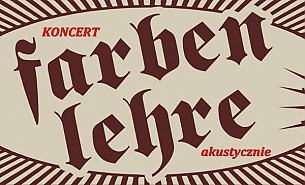 Bilety na koncert FARBEN LEHRE AKUSTYCZNIE w Mikołowie - 13-10-2017