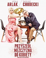 Bilety na spektakl Przyszedł mężczyzna do kobiety - Sztuka o każdym z nas - Katowice - 18-02-2016