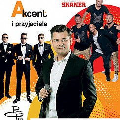 Bilety na koncert Akcent i przyjaciele - Akcent, Power Play i Skaner w Kołobrzegu - 13-10-2017