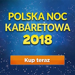 Bilety na kabaret Polska Noc Kabaretowa 2018 - Lublin - 18-03-2018