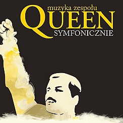 Bilety na koncert Muzyka zespołu QUEEN Symfonicznie w Katowicach - 17-12-2017