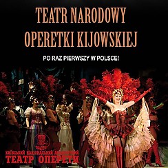 Bilety na koncert Operetka Kijowska TEATR NARODOWY OPERETKI KIJOWSKIEJ Przedstawienie "Operetki czar" w Białej  Podlaskiej - 21-11-2017