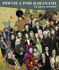 Bilety na koncert Piwnica Pod Baranami: Ta Nasza Młodość... w Bydgoszczy - 17-10-2017