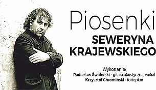 Bilety na koncert PIOSENKI SEWERYNA KRAJEWSKIEGO w Białej  Podlaskiej - 29-11-2017