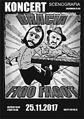 Bilety na koncert Bracia Figo Fagot - Koncert &quot;Bracia Figo Fagot&quot; w Łodzi - 25-11-2017