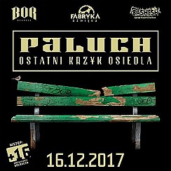 Bilety na koncert Fabryka Dźwięku prezentuje: Paluch - OKO Tour w Starogardzie Gdańskim - 16-12-2017