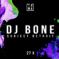 Bilety na koncert TAMA pres. Acid Plant w/ DJ Bone w Poznaniu - 27-10-2017