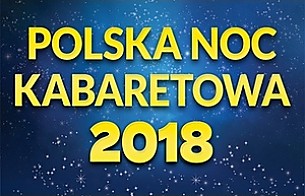 Bilety na kabaret Polska Noc Kabaretowa 2018 w Łodzi - 23-02-2018