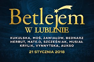 Bilety na koncert Betlejem w Lublinie - 21-01-2018