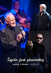 Bilety na koncert Życie jest piosenką - Jacek Cygan i goście. - A. Seweryn, G. Skawiński, J. Cygan, K. Klimczak, O. Szomańska w Bydgoszczy - 04-11-2017
