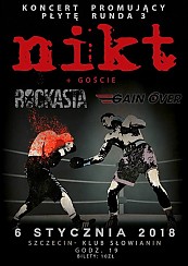 Bilety na koncert Nikt, goście: Rockasta i Gain Over w Szczecinie - 06-01-2018