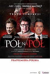 Bilety na spektakl Pół na pół - Spektakl &quot;Pół na Pół&quot; w reżyserii Wojciecha Malajkata - Gorlice - 13-10-2017